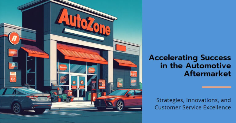 AutoZone: Accelerating Success in the Automotive Aftermarket - Strategies, Innovations, and Customer Service Excellence
